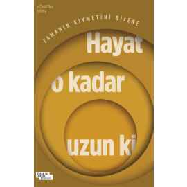Hayat O Kadar Uzun ki